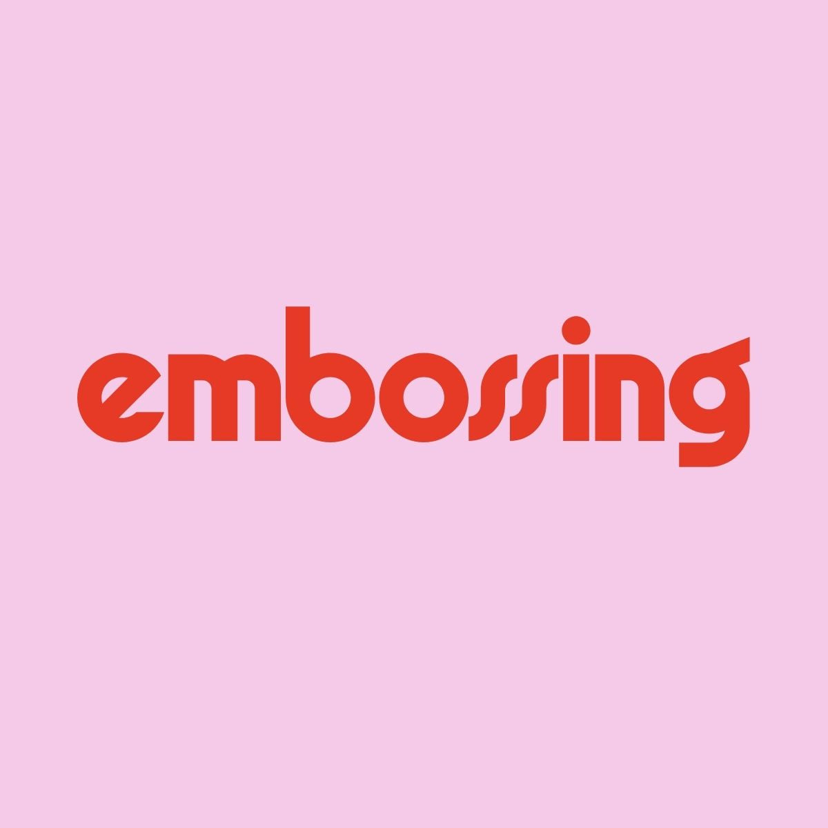 Embossing